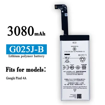  Аккумулятор G025J-B для Google Pixel 4A Замена литиевых внутренних батарей для мобильного телефона 3080 мАч Последние + бесплатные инструменты