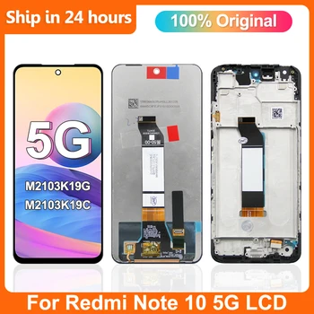Оригинал Для Redmi Note 10 5G ЖК-дисплей Сенсорный экран с рамкой 6,5 дюйма Для Redmi Note 10 M2103K19G M2103K19C замена экрана