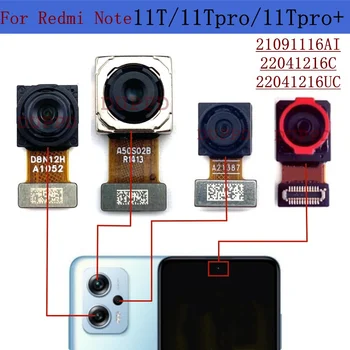 Оригинальная задняя задняя основная камера для Xiaomi Redmi Note11T Note 11T Pro + Plus Передняя камера Samll Moduel Flex Cable Parts